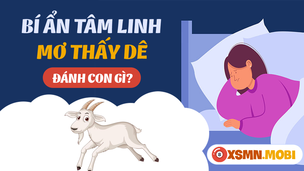 Nằm mơ thấy dê trắng đánh con gì?