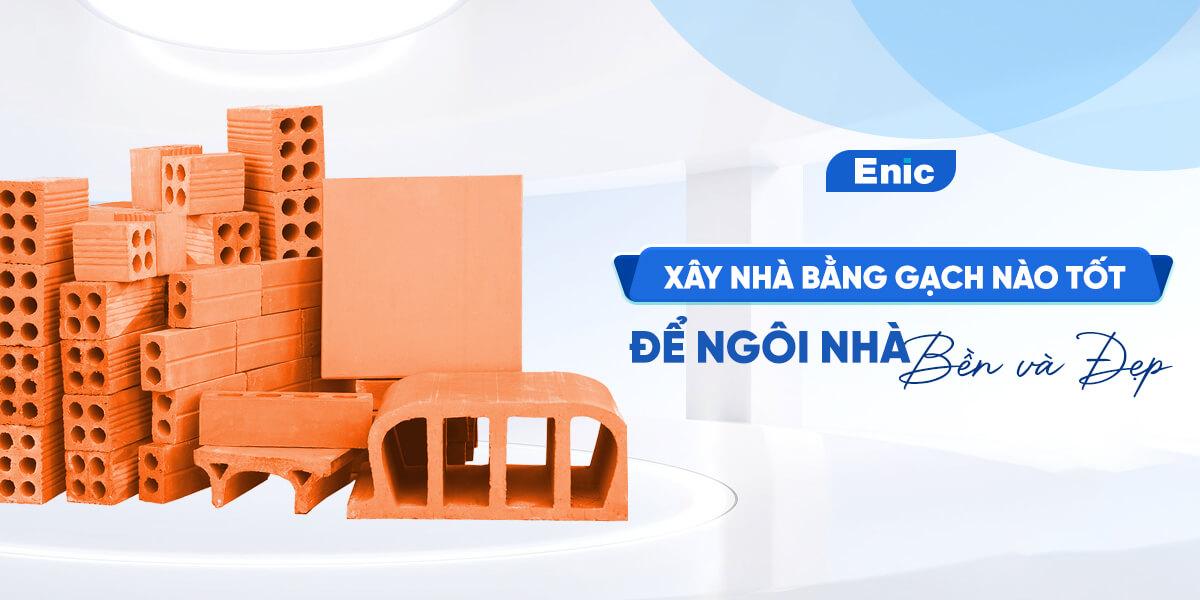 Xây nhà bằng gạch nung chắc chắn